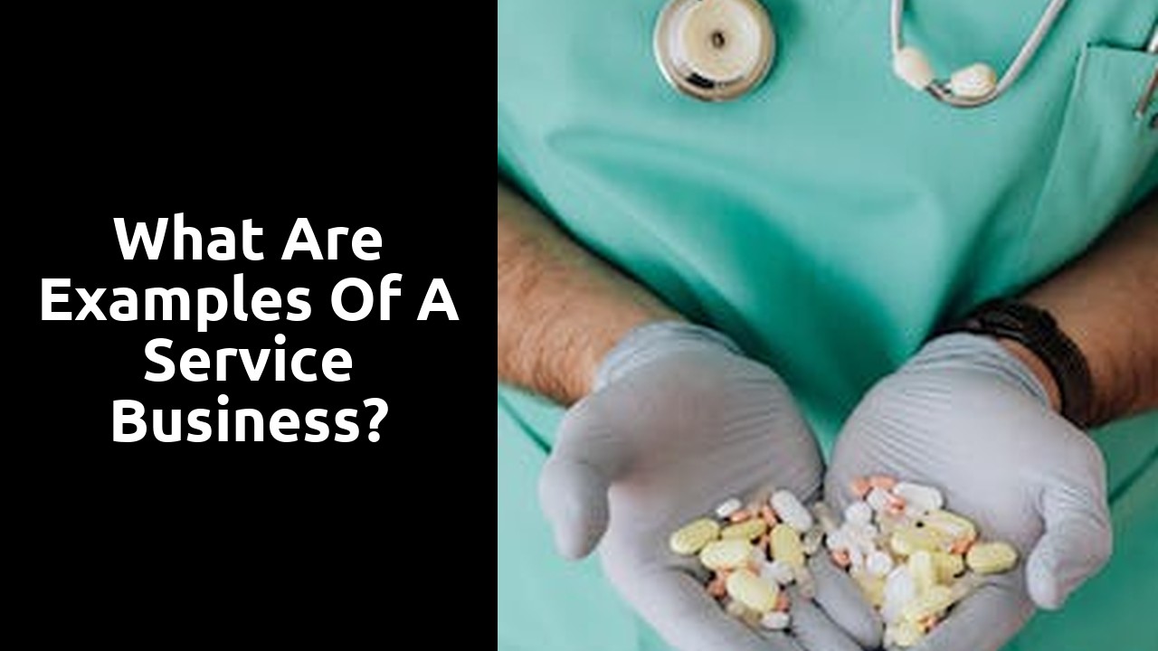What are examples of a service business?